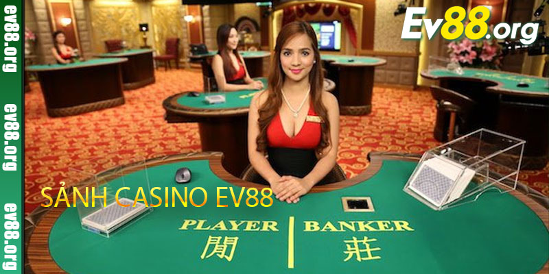 sảnh casino ev88